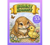 Bunny Rabbit Coloring Book for Adults and Kids: Animal Nature Easter Gifts & Pet Bunnies Coloring Pages