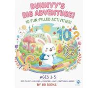 Bunny’s Big Adventure: 10-in-1 Activity Book for Kids: Busy book for Ages 3-5