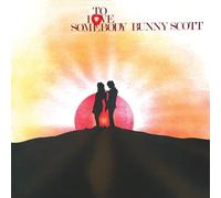 Bunny Scott - To Love Somebody [Vinilo]