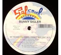 Bunny Sigler - Way You Dance/Only You [Vinilo]