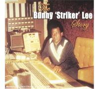 Bunny Striker Lee - The Story