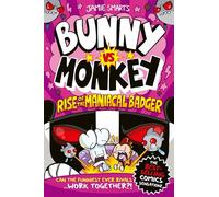 Bunny vs Monkey: Rise of the Maniacal Badger (from the multi-million-selling creative genius Jamie Smart): (a Phoenix Comic Book, from the multi-million-selling creative genius Jamie Smart): 5