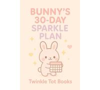 BUNNY'S 30-DAY SPARKLE PLAN