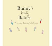 Bunny's Barely Babies: A Story of Miscarriage, Infertility and Hope.