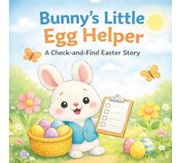 Bunny's Little Egg Helper: A Check-and-Find Easter Story (Basket Stuffers for Kids Ages 2-4)