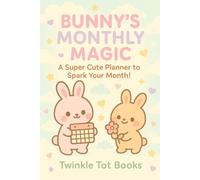 BUNNY'S MONTHLY MAGIC: A Super Cute Planner to Spark Your Month!