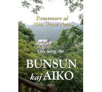 Bunsun kaj Aiko (5-a eldono): Rememore al Mia Unua Amo