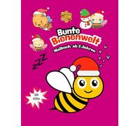 „Bunte Bienenwelt - Das fröhliche Malbuch für Kinder ab 3 Jahren“: „Meine lustigen Bienen - 100 süße Bilder zum Ausmalen für kleine Künstler“