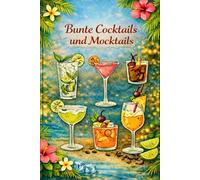 Bunte Cocktails & Mocktails (Colorful Books)