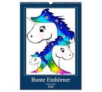 Bunte Einhörner (Wandkalender 2026 DIN A3 hoch), CALVENDO Monatskalender: Große und kleine Leute lieben bunte Einhörner!