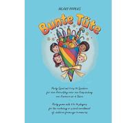 Bunte Tüte Party-Spiel mit 8 bis 16 Spielern für den Geburtstag oder die Einschulung von Kindern ab 6 Jahre - Party game with 8 to 16 players for the ... enrollment of children from age 6 onwards