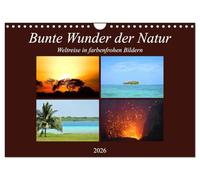 Bunte Wunder der Natur (Wandkalender 2026 DIN A4 quer), CALVENDO Monatskalender: Impressionen farbenfroher Landschaften entstanden auf der Weltreise von Lisa Steil und Markus Pierstorf