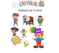 Bunter Faschingszauber - Mein erstes Malbuch ab 3 Jahren: Helau & Alaaf! Das große Faschings-Malbuch für kleine Künstler
