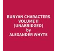 Bunyan Characters Volume II (Unabridged)
