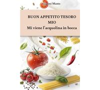 Buon appetito tesoro mio: Mi viene l'acquolina in bocca