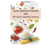 Buon appetito tesoro mio: Mi viene l'acquolina in bocca