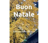 Buon Natale: 2025 anno della speranza