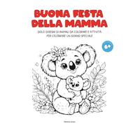 Buona Festa della Mamma: Disegni da colorare e attività per celebrare un giorno speciale