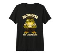 Buongiorno Now Leave Me Alone Funny Frog Italian Coffee Sapo Camiseta Premium