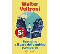 Buonvino e il caso del bambino scomparso (Liberitutti)