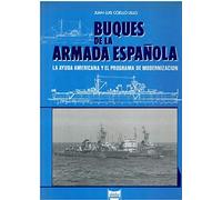 Buques De La Armada Española. La Ayuda Americana Y Elp0rograma De Mode