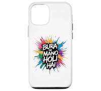 Bura Na Mano Holi Hai Happy Holi Festival India Colors Hindu Carcasa para iPhone 12/12 Pro