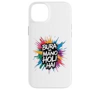 Bura Na Mano Holi Hai Happy Holi Festival India Colors Hindu Carcasa para iPhone 14 Plus