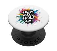 Bura Na Mano Holi Hai Happy Holi Festival India Colors Hindu PopSockets PopGrip Adhesivo