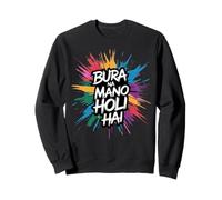 Bura Na Mano Holi Hai Happy Holi Festival India Colors Hindu Sudadera