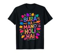Bura Na Mano Holi Hai India Hindu Colors Happy Holi Festival Camiseta