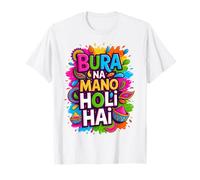 Bura Na Mano Holi Hai India Hindu Colors Happy Holi Festival Camiseta