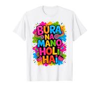 Bura Na Mano Holi Hai India Hindu Colors Happy Holi Festival Camiseta