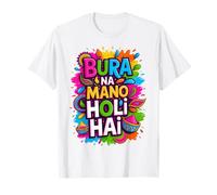 Bura Na Mano Holi Hai India Hindu Colors Happy Holi Festival Camiseta