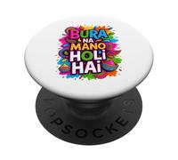 Bura Na Mano Holi Hai India Hindu Colors Happy Holi Festival PopSockets PopGrip Adhesivo