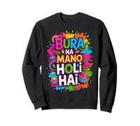 Bura Na Mano Holi Hai India Hindu Colors Happy Holi Festival Sudadera