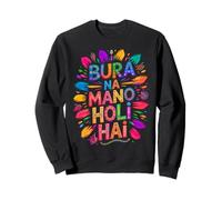 Bura Na Mano Holi Hai India Hindu Colors Happy Holi Festival Sudadera