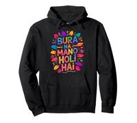 Bura Na Mano Holi Hai India Hindu Colors Happy Holi Festival Sudadera con Capucha