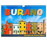 Burano - Die Insel der bunten Häuser (Wandkalender 2026 DIN A4 quer), CALVENDO Monatskalender: Die kleine Insel in der Lagune von Venedig in farbenfrohen Bildern