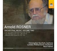 Rosner, Arnold : Musique Orchestrale Volume 2