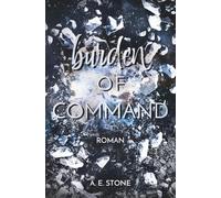 Burden of Command: Die Bürde des Kommandos (Die Burden Reihe | Romantische Thriller)