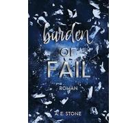 Burden of Fail: Die Bürde des Versagens (Die Burden Reihe | Romantische Thriller)