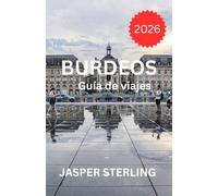 Burdeos Guía de viajes 2026