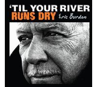 Eric Burdon – Til Your River Runs Dry – Vinilo