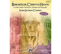 Burg Müller, Czerny and Hanon Vol.2: 41 Piano Studies Selected for Technique