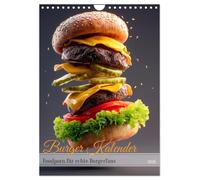 Burger Kalender - Foodporn für echte Burgerfans (Wandkalender 2026 DIN A4 hoch), CALVENDO Monatskalender: Burger Kalender - saftige Hamburger, ... Männer oder als ausgefallener Foodkalender.