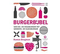 Burgerbijbel: Van vis- en vegaburger tot vlees- en wildburger