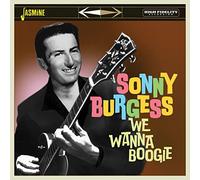 Burgess,Sonny - We Wanna Boogie