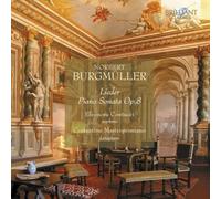 Burgmüller: Lieder - Piano Sonata, Op. 8