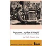 burgos: prensa y periodistas del siglo xix. la importancia de la infor