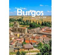 Burgos, Spain: A Visual Journey Through Stunning Landmarks, Travel and Nature lovers.
